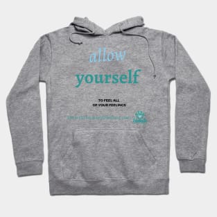 Feel All Your Feelings Hoodie